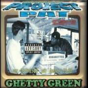 El texto musical YOU KNOW THE BISS de PROJECT PAT también está presente en el álbum Ghetty green (1999)