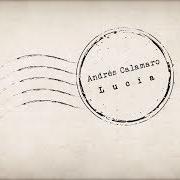 El texto musical LUCÍA de ANDRÉS CALAMARO también está presente en el álbum Lucía (2020)