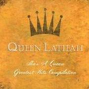 El texto musical SHE'S A QUEEN de QUEEN LATIFAH también está presente en el álbum She's a queen: a collection of hits (2002)