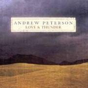 El texto musical FAMILY MAN de ANDREW PETERSON también está presente en el álbum Love & thunder (2003)