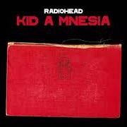 El texto musical IF YOU SAY THE WORD de RADIOHEAD también está presente en el álbum Kid a mnesia (2021)