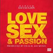 El texto musical STRIP de RAHEEM DEVAUGHN también está presente en el álbum Love sex passion (2015)