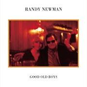 El texto musical GUILTY de RANDY NEWMAN también está presente en el álbum Good old boys (1974)