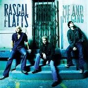 El texto musical WHAT HURTS THE MOST de RASCAL FLATTS también está presente en el álbum Me and my gang (2006)