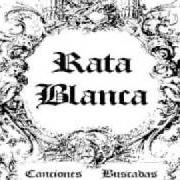 El texto musical MUJER AMANTE de RATA BLANCA también está presente en el álbum Canciones buscadas (2000)
