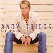El texto musical IF HEAVEN de ANDY GRIGGS también está presente en el álbum This i gotta see (2004)