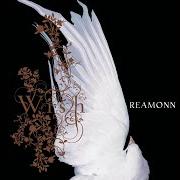El texto musical OUT OF REACH de REAMONN también está presente en el álbum Wish (2006)