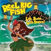 El texto musical IN LOVE AGAIN de REEL BIG FISH también está presente en el álbum Life sucks... let's dance! (2018)