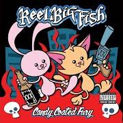 El texto musical FAMOUS LAST WORDS de REEL BIG FISH también está presente en el álbum Candy coated fury (2012)