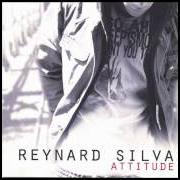 El texto musical ATTITUDE de REYNARD SILVA también está presente en el álbum Attitude (2007)