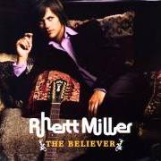 El texto musical DELICATE de RHETT MILLER también está presente en el álbum The believer (2006)