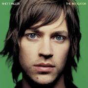 El texto musical THIS IS WHAT I DO de RHETT MILLER también está presente en el álbum The instigator (2002)