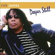 El texto musical STOP IT de RICK JAMES también está presente en el álbum Deeper still (2007)