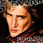 El texto musical MY GIRL de ROD STEWART también está presente en el álbum Foolish behavior (1980)