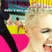 El texto musical I WAS SO LUCKY de ROXETTE también está presente en el álbum Have a nice day (1999)