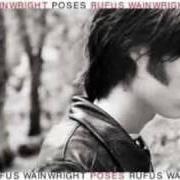 El texto musical CIGARETTES AND CHOCOLATE MILK de RUFUS WAINWRIGHT también está presente en el álbum Poses (2001)