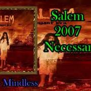 El texto musical RESENTMENT de SALEM también está presente en el álbum Necessary evil (2007)