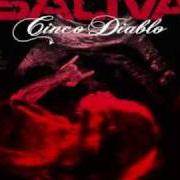 El texto musical MY OWN WORST ENEMY de SALIVA también está presente en el álbum Cinco diablo (2008)