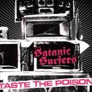 El texto musical ONE BY ONE de SATANIC SURFERS también está presente en el álbum Taste the poison (2005)