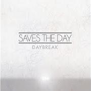 El texto musical E de SAVES THE DAY también está presente en el álbum Daybreak (2011)