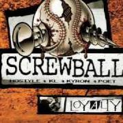 El texto musical STREETLIFE de SCREWBALL también está presente en el álbum Loyalty (2001)