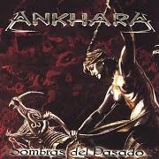El texto musical SOMBRAS DEL PASADO de ANKHARA también está presente en el álbum Sombras del pasado (2003)