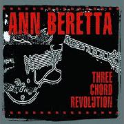El texto musical FALLOUT de ANN BERETTA también está presente en el álbum Three chord revolution (2003)