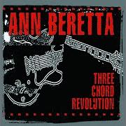 El texto musical NEW REVOLUTION de ANN BERETTA también está presente en el álbum Three chord revolution (2003)