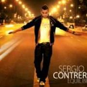 El texto musical CUANDO NO TE TENGO de SERGIO CONTRERAS también está presente en el álbum Equilibrio (2009)