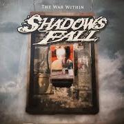 El texto musical THE LIGHT THAT BLINDS de SHADOWS FALL también está presente en el álbum The war within (2004)