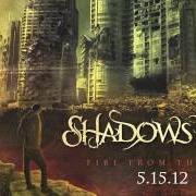 El texto musical FIRE FROM THE SKY de SHADOWS FALL también está presente en el álbum Fire from the sky (2012)