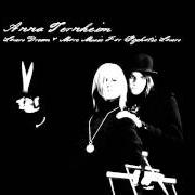 El texto musical LOVERS DRAM de ANNA TERNHEIM también está presente en el álbum Lovers dream & more music for psychotic lovers (2007)