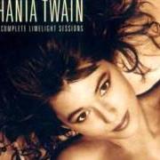 El texto musical SEND IT WITH LOVE de SHANIA TWAIN también está presente en el álbum The complete limelight sessions (2001)