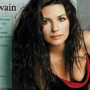El texto musical GOD AIN'T GONNA GETCHA FOR THAT de SHANIA TWAIN también está presente en el álbum Shania twain (1993)