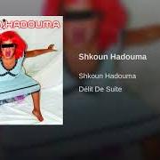 El texto musical L'HYMNE A L'AMOUR de SHKOUN HADOUMA también está presente en el álbum Shkoun i (2004)