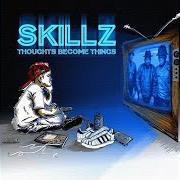 El texto musical WITH YOU de SKILLZ también está presente en el álbum Thoughts become things (2013)