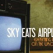 El texto musical HONEST HITCHHIKERS ASKING FOR CASH HANDOUTS de SKY EATS AIRPLANE también está presente en el álbum Everything perfect on the wrong day (2006)