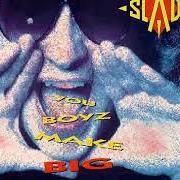 El texto musical LOVE IS LIKE A ROCK de SLADE también está presente en el álbum You boyz make big noize (1987)
