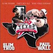 El texto musical BITCH U GETS NO LOVE de SLIM THUG también está presente en el álbum Welcome 2 texas vol. 3 (2013)