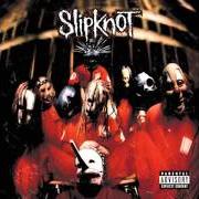 El texto musical WAIT AND BLEED de SLIPKNOT también está presente en el álbum Slipknot (1999)