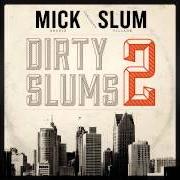 El texto musical THE WORLD IS YOURS de SLUM VILLAGE también está presente en el álbum Dirty slums 2 (2013)