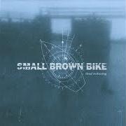 El texto musical THIS SHIP WILL BURN de SMALL BROWN BIKE también está presente en el álbum Dead reckoning (2001)