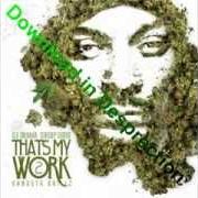 El texto musical LA LA LA (REMIX) de SNOOP DOGG también está presente en el álbum That's my work 2 (2013)