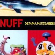 El texto musical B de SNUFF también está presente en el álbum Demmamussabebonk (1996)