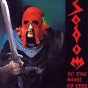 El texto musical IN THE SIGN OF EVIL de SODOM también está presente en el álbum In the sign of evil (1985)