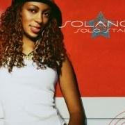 El texto musical FEELIN' YOU (PART II) de SOLANGE KNOWLES también está presente en el álbum Solo star (2003)