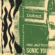 El texto musical IN & OUT de SONIC YOUTH también está presente en el álbum In/out/in (2022)