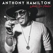 El texto musical SAVE ME de ANTHONY HAMILTON también está presente en el álbum What i'm feelin' (2016)