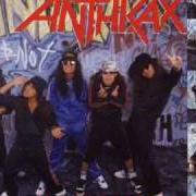 El texto musical I'M THE MAN (CENSORED RADIO VERSION) de ANTHRAX también está presente en el álbum I'm the man (1987)