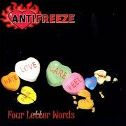 El texto musical FORTUNE'S FOOL de ANTIFREEZE también está presente en el álbum Four letter words (2001)